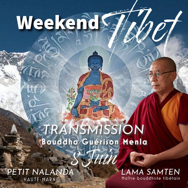 Weekend au TIBET 7-8 Juin | Moines Ganden Jangtse 2 jrs + 2 Transmissions de Pouvoir