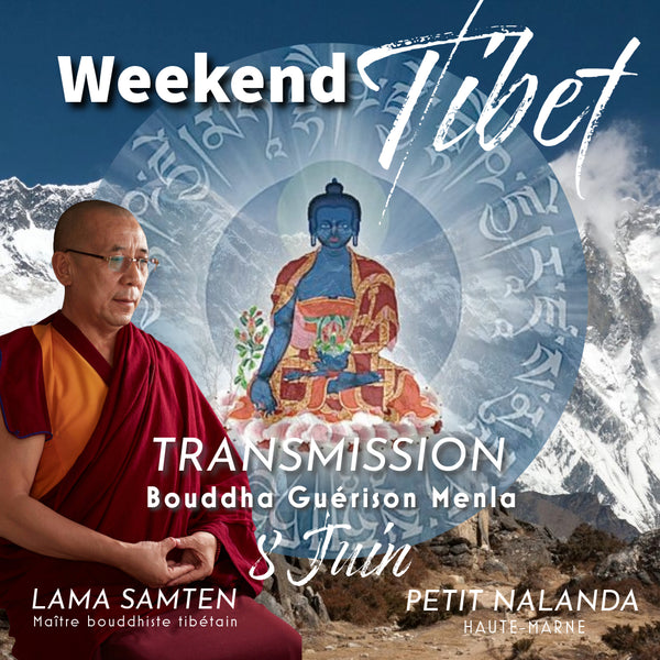 Weekend au TIBET 7-8 Juin | Moines Ganden Jangtse 2 jrs + 2 Transmissions de Pouvoir