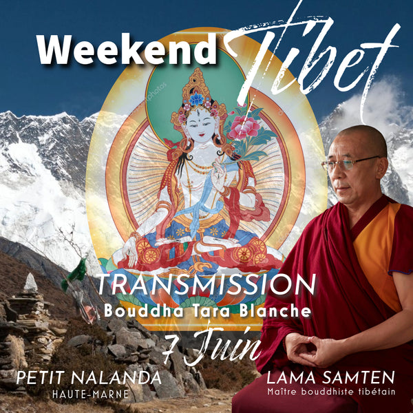 Weekend au TIBET 7-8 Juin | Moines Ganden Jangtse 2 jrs + 2 Transmissions de Pouvoir