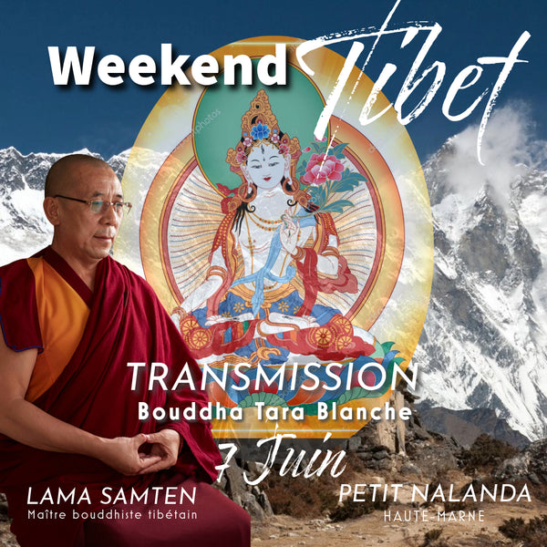 Weekend au TIBET 7-8 Juin | Moines Ganden Jangtse 2 jrs + 2 Transmissions de Pouvoir